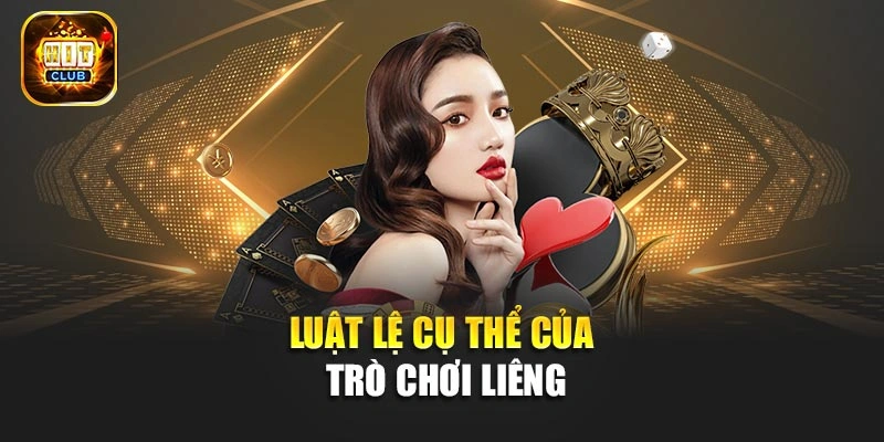 Luật lệ cụ thể của trò chơi Liêng