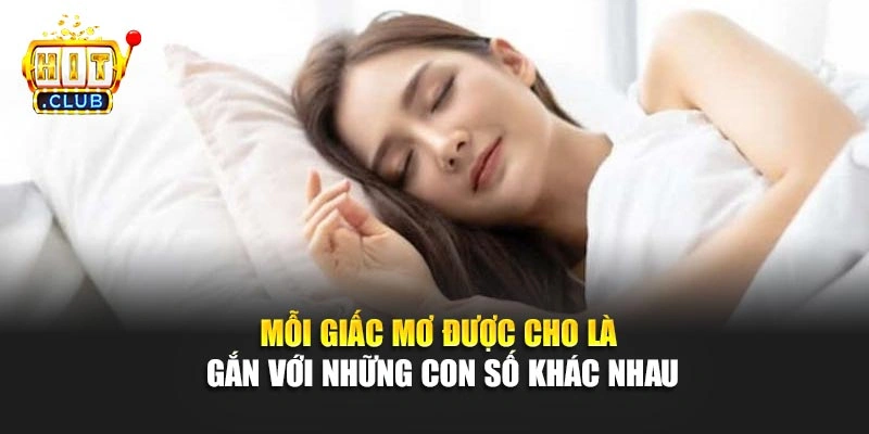 Mỗi giấc mơ được cho là gắn với những con số khác nhau