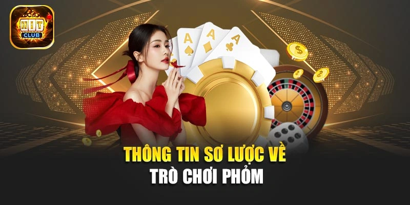 Thông tin sơ lược về trò chơi Phỏm